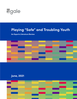 Playing “Safe” and Troubling Youth an Esports Literature Review