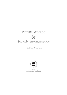 Virtual Worlds & Social Interaction Design