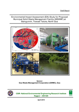 Environmental Impact Assessment (EIA) Study for Proposed Municipal Solid Waste Management Facility (MSWMF) at Bainguinim, Tiswadi Taluka, North Goa