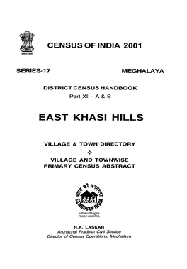 District Census Handbook, Part XII-A & B, East Khasi Hills, Series-17, Megalaya