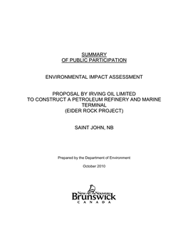 Summary of Public Participation Environmental Impact Assessment Proposal by Irving Oil Limited to Construct a Petroleum Refinery