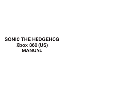 SONIC the HEDGEHOG Xbox 360 (US) MANUAL Thank You for Purchasing Sonic the Hedgehog™