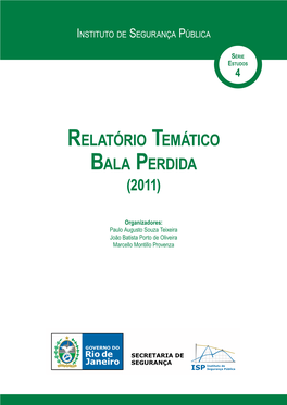 Relatório Temático Bala Perdida (2011)