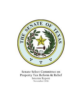 Senate Select Committee on Property Tax Reform & Relief Interim Report to the 85Th Legislature