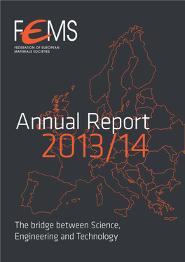 The Bridge Between Science, Engineering and Technology FEMS - the Federation of European Materials Societies
