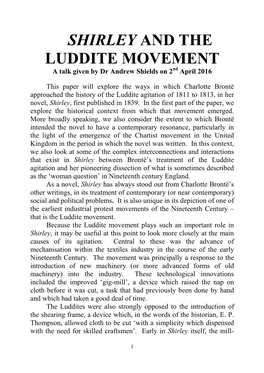 SHIRLEY and the LUDDITE MOVEMENT a Talk Given by Dr Andrew Shields on 2Nd April 2016