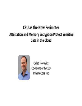 CPU As the New Perimeter Aiattestation and Memory Eeincryption Protect Ssiiensitive Data in the Cloud