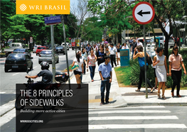 THE 8 PRINCIPLES of SIDEWALKS Building More Active Cities