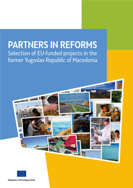 PARTNERS in REFORMS Selection of EU-Funded Projects in the Former Yugoslav Republic of Macedonia