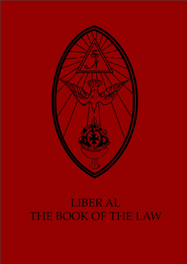 Liber Legis)THE BOOK of the LAW SUB FIGURA CCXX AS DELIVERED by 93 - AIWASS - 418 to ANKH-F-N-KHONSU the PRIEST of the PRINCES WHO IS 666 the COMMENT*