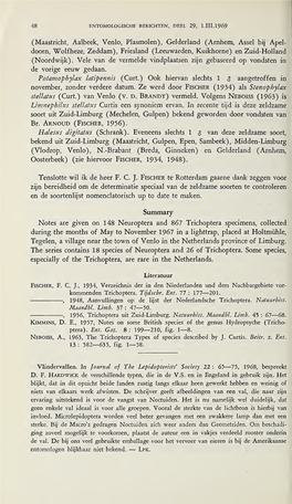 Gelderland (Arnhem, Assel Bij Apel¬ Doorn, Wolfheze, Zeddam), Friesland (Leeuwarden, Kuikhorne) En Zuid-Holland (Noordwijk)