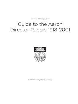 Guide to the Aaron Director Papers 1918-2001