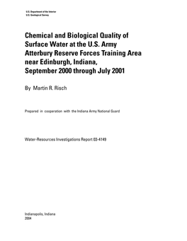 Chemical and Biological Quality of Surface Water at the U.S. Army Atterbury Reserve Forces Training Area Near Edinburgh, Indiana, September 2000 Through July 2001