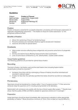 Fixation of Tissues Approval Date: August 2016, August 2020 Review Date: August 2024 Review By: Anatomical Pathology AC Number: 2/2016 ______