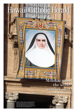 Molokai Gives the World Another Saint Pope Benedict Canonizes Mother Marianne