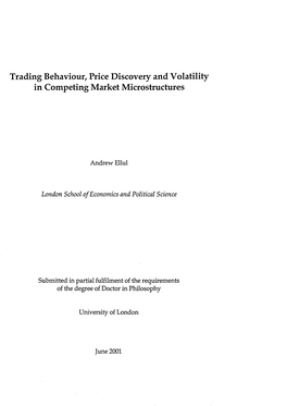 Trading Behaviour, Price Discovery and Volatility in Competing Market Microstructures