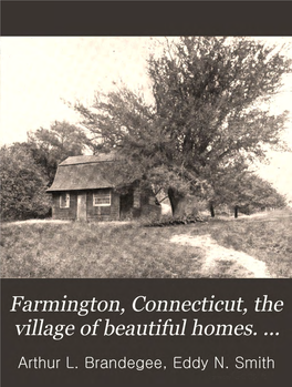 Farmington, the Village of Beautiful Homes