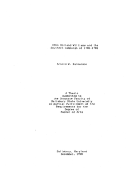 Otho Hoi Land Williams and the Southern Campaign of 1780-1782 Arnold W. Kalmanson a Thesis Submltt.Ed to the Graduate Faculty Of