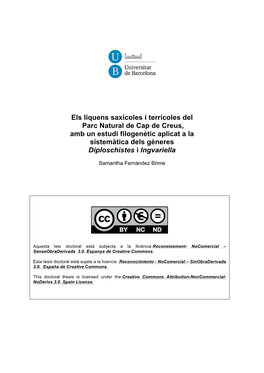 Els Líquens Saxícoles I Terrícoles Del Parc Natural De Cap De Creus, Amb Un Estudi Filogenètic Aplicat a La Sistemàtica Dels Gèneres Diploschistes I Ingvariella