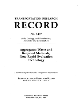 Transportation Research Record No. 1437, Aggregates: Waste and Recycled Materials; New Rapid Evaluation Technology