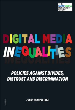 Digital Media Inequalities: Policies Against Divides, Distrust and Discrimination, Pp