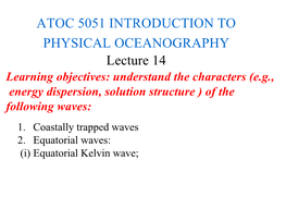 (Eg, Energy Dispersion, Solution Structure ) of the Following Waves