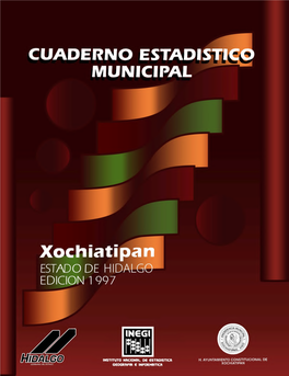 Xochiatipan Estado De Hidalgo Cuaderno Estadístico Municipal Edición 1997