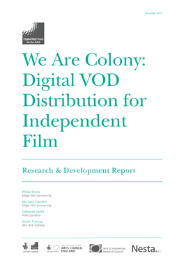 We Are Colony: Digital VOD Distribution for Independent Film