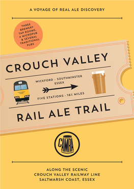 ALONG the SCENIC CROUCH VALLEY RAILWAY LINE SALTMARSH COAST, ESSEX a Voyage of Real Ale Discovery on the Essex Coast