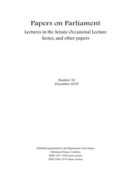 Papers on Parliament Lectures in the Senate Occasional Lecture Series, and Other Papers