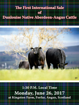 Monday, June 26, 2017 at Kingston Farm, Forfar, Angus, Scotland WELCOME