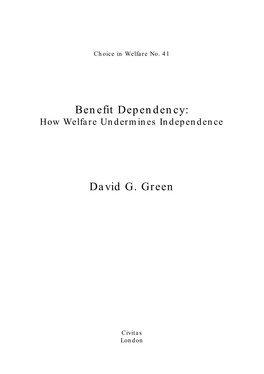 Benefit Dependency: How Welfare Undermines Independence