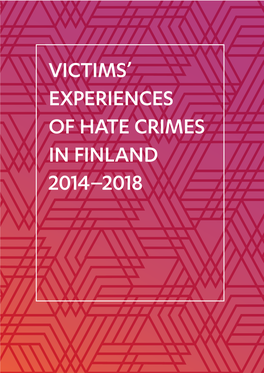 Victims' Experiences of Hate Crimes in Finland 2014–2018