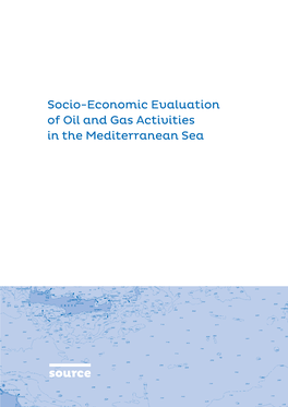 Socio-Economic Evaluation of Oil and Gas Activities in the Mediterranean Sea