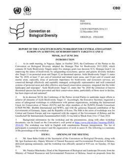 Report of the Capacity-Building Workshop for Central and Eastern Europe on Achieving Aichi Biodiversity Targets 11 and 12 Minsk, 14-17 June 2016 Introduction 1