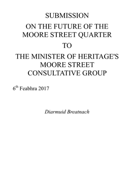 Submission on the Future of the Moore Street Quarter to the Minister of Heritage's Moore Street