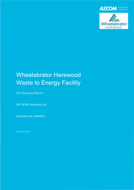Wheelabrator Harewood Waste to Energy Facility WTI Efw Holdings Ltd