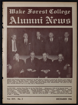 Vol. XVI. No. 2 DECEMBER 1946 December Issue WAKE FOREST COLLEGE ALUMNI NEWS Page Two