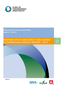 Riverine Inputs and Direct Discharges to Norwegian Coastal Waters - 2010 (TA-2856/2011)