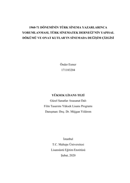 1960-71 Döneminin Türk Sinema Yazarlarinca Yorumlanmasi, Türk Sinematek Derneği’Nin Yapisal Dökümü Ve Onat Kutlar’In Sinemada Değişim Çizgisi