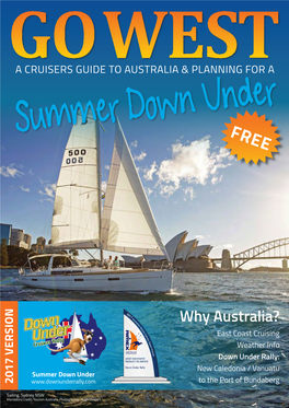 Why Australia? East Coast Cruising Weather Info Down Under Rally: New Caledonia / Vanuatu Summer Down Under to the Port of Bundaberg