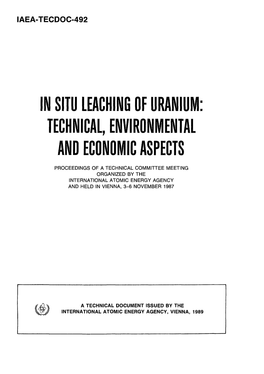 In Situ Leaching of Uranium: Technical, Environmental and Economic Aspects