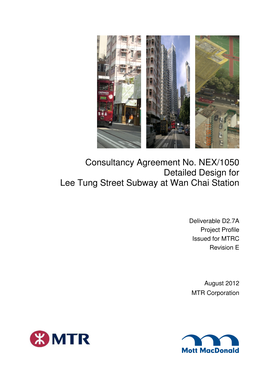 Consultancy Agreement No. NEX/1050 Detailed Design for Lee Tung Street Subway at Wan Chai Station