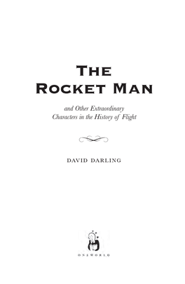 The Rocket Man and Other Extraordinary Characters in the History of Flight