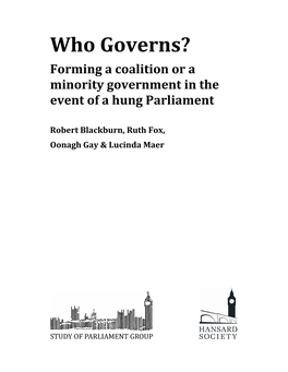 Who Governs? Forming a Coalition Or a Minority Govt