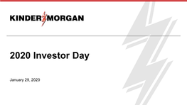 Kinder Morgan 2020 Investor Day Agenda and Presenters