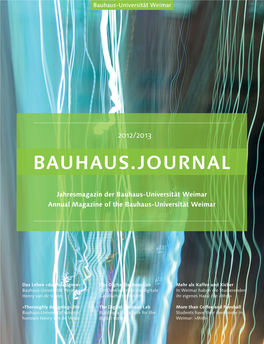 Bauhaus.Journal 2012/2013 the Bauhaus-Universität Weimar, Was Inspi- Faculty of Architecture, Tobias Dahl: P