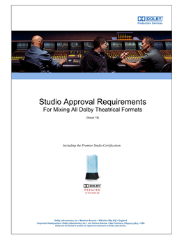 Studio Approval Requirements for Mixing All Dolby Theatrical Formats