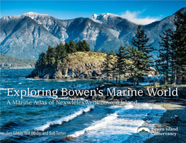 Exploring Bowen's Marine World : a Marine Atlas of Nexwlélexwem/Bowen Island / Len Gilday, Will Husby and Bob Turner