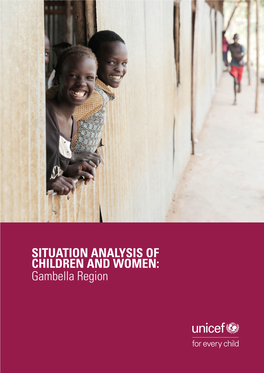 SITUATION ANALYSIS of CHILDREN and WOMEN: Gambella Region